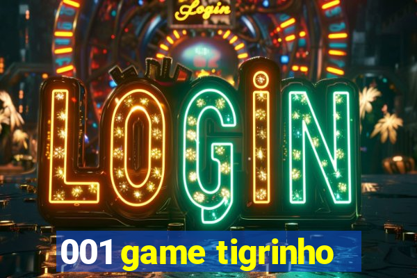 001 game tigrinho